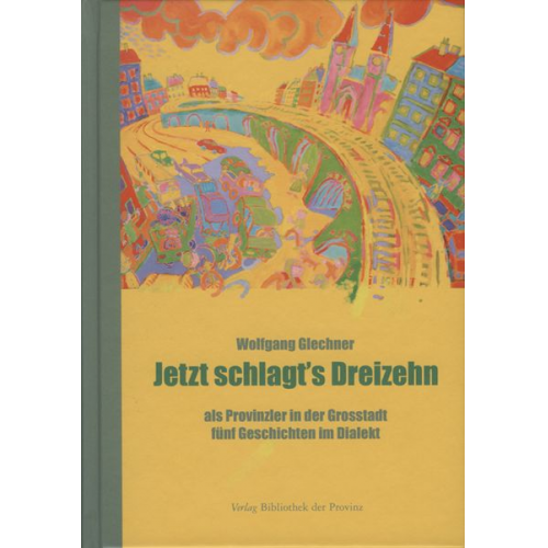 Wolfgang Glechner - Jetzt schlagt's dreizehn