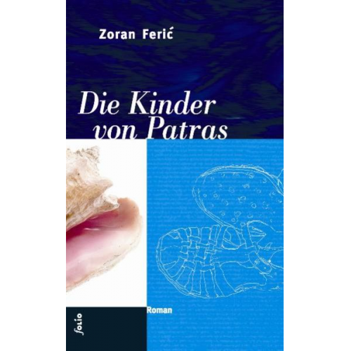 Zoran Feric - Die Kinder von Patras