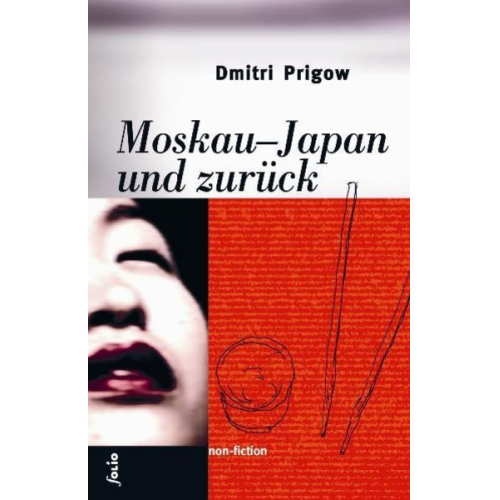 Dmitri Prigow - Moskau-Japan und zurück