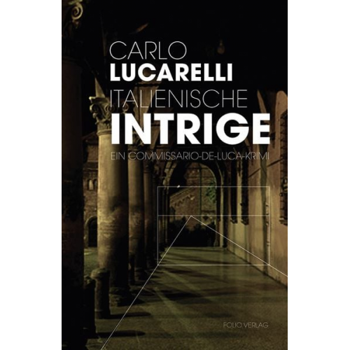 Carlo Lucarelli - Italienische Intrige