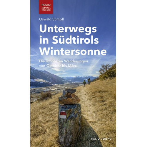 Oswald Stimpfl - Unterwegs in Südtirols Wintersonne