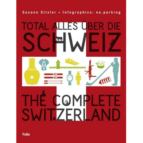 Susann Sitzler - Total alles über die Schweiz / The Complete Switzerland