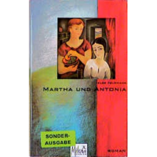 Else Feldmann - Martha und Antonia