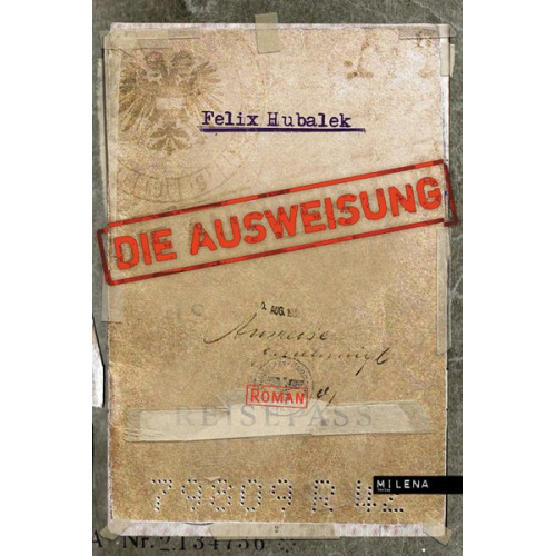 Felix Hubalek - Die Ausweisung