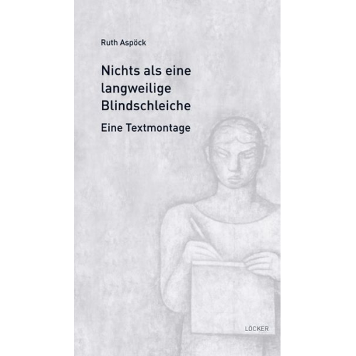 Ruth Aspöck - Nichts als eine langweilige Blindschleiche