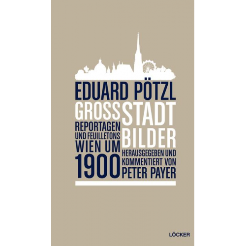 Eduard Pötzl - Großstadtbilder