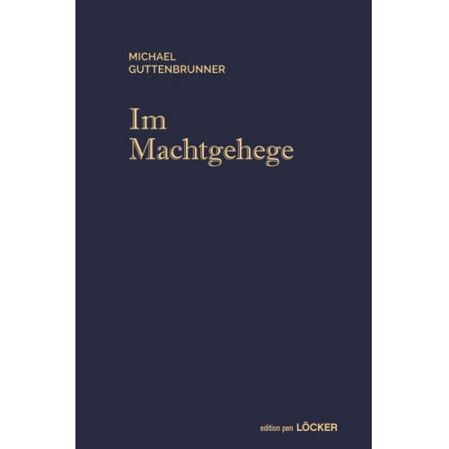 Michael Guttenbrunner - Im Machtgehege