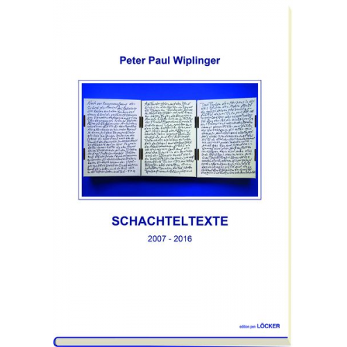 Peter P. Wiplinger - Schachteltexte