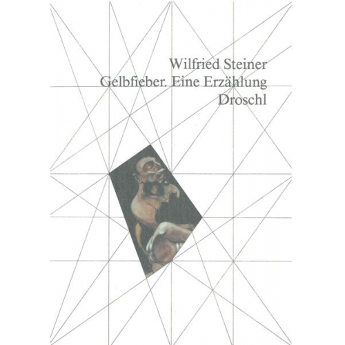 Wilfried Steiner - Gelbfieber