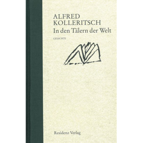 Alfred Kolleritsch - In den Tälern der Welt