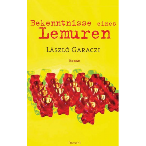 László Garaczi - Bekenntnisse eines Lemuren