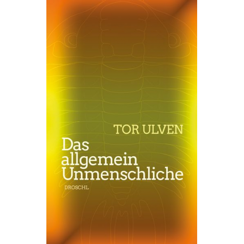 Tor Ulven - Das allgemein Unmenschliche