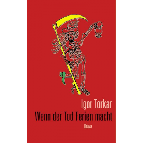 Igor Torkar - Wenn der Tod Ferien macht