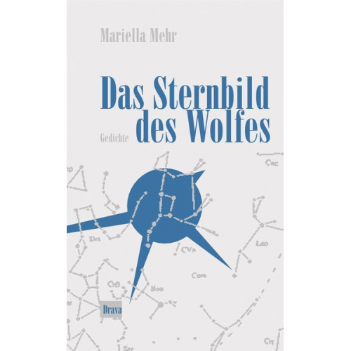 Mariella Mehr - Das Sternbild des Wolfes