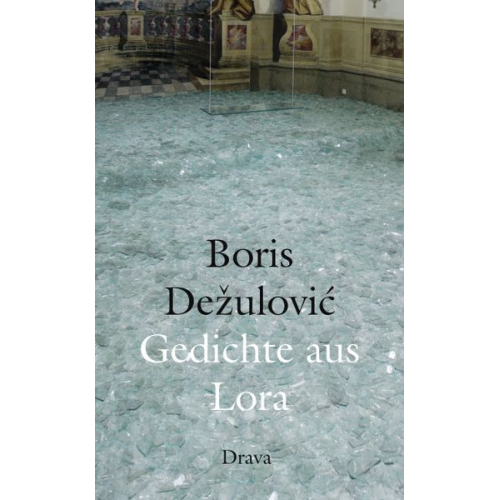 Boris Dežulović - Gedichte aus Lora