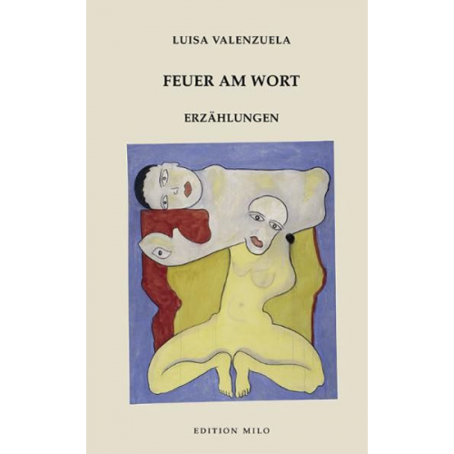 Luisa Valenzuela - Feuer am Wort