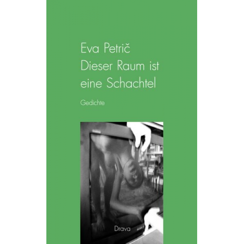 Eva Petric - Dieser Raum ist eine Schachtel