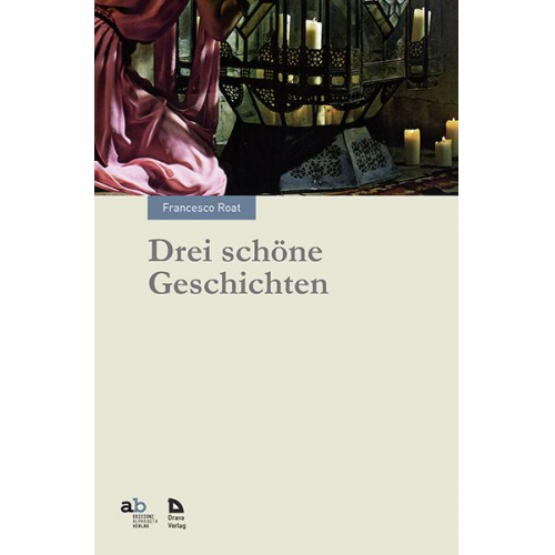 Francesco Roat - Drei schöne Geschichten