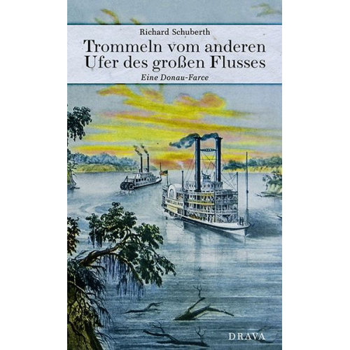 Richard Schuberth - Trommeln vom anderen Ufer des großen Flusses