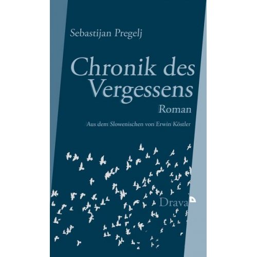 Sebastijan Pregelj - Chronik des Vergessens