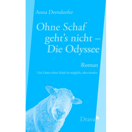 Anna Derndorfer - Ohne Schaf geht’s nicht – Die Odyssee