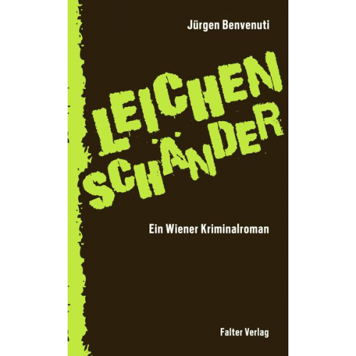 Jürgen Benvenuti - Leichenschänder. Ein Wiener Kriminalroman