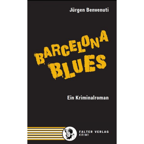 Jürgen Benvenuti - Barcelona Blues. Ein Kriminalroman