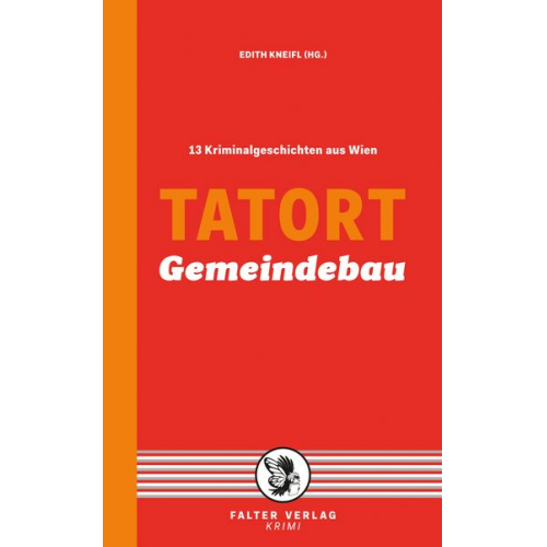 Reinhardt Badegruber Eva Holzmair Reinhard Kleindl Beatrix Kramlovsky Lisa Lercher - Tatort Gemeindebau