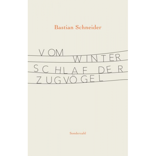 Bastian Schneider - Vom Winterschlaf der Zugvögel