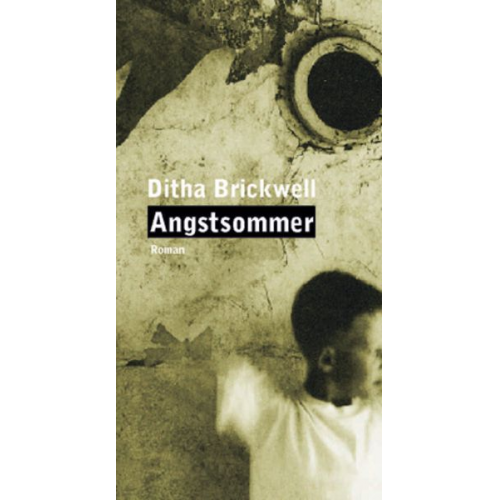 Ditha Brickwell - Angstsommer