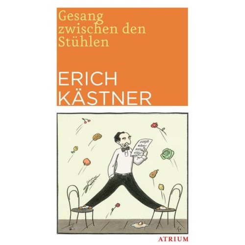 Erich Kästner - Gesang zwischen den Stühlen