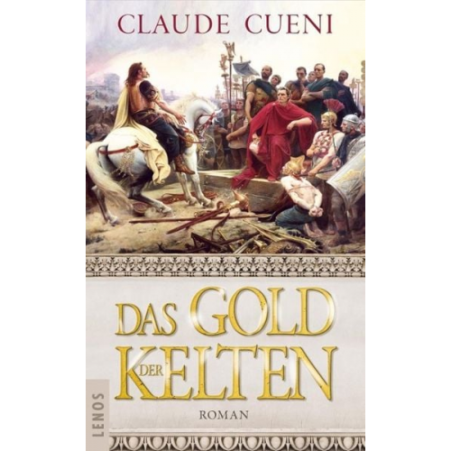 Claude Cueni - Das Gold der Kelten