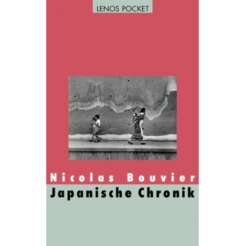 Nicolas Bouvier - Japanische Chronik