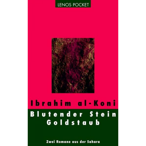 Ibrahim al-Koni - Blutender Stein / Goldstaub