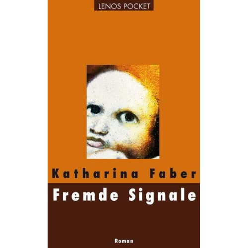 Katharina Faber - Fremde Signale