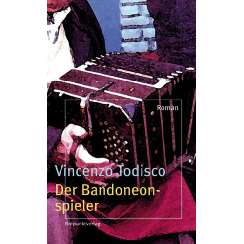 Vincenzo Todisco - Der Bandoneonspieler