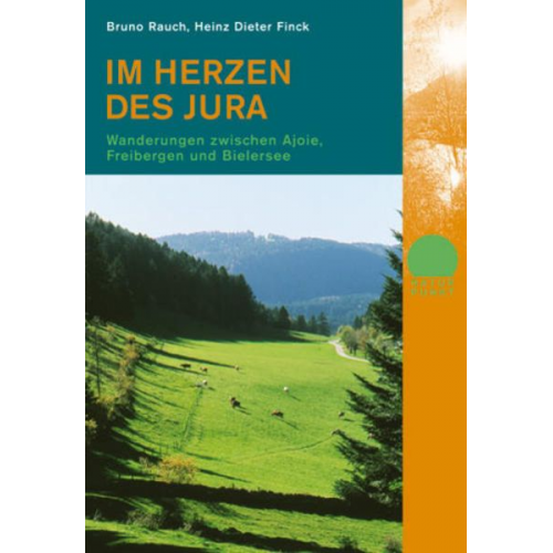 Bruno Rauch - Im Herzen des Jura