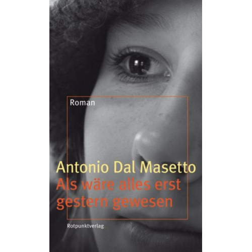 Antonio DalMasetto - Als wäre alles erst gestern gewesen