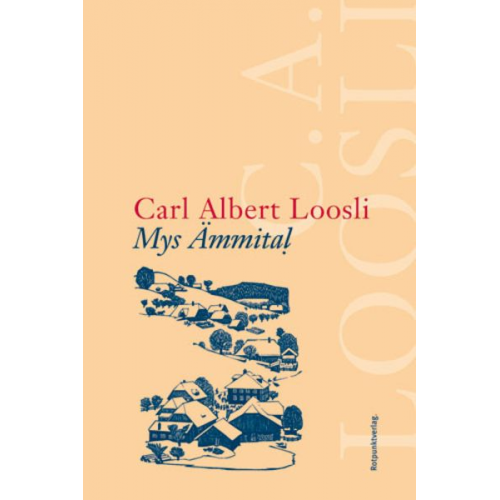 Carl Albert Loosli - Mys Ämmital