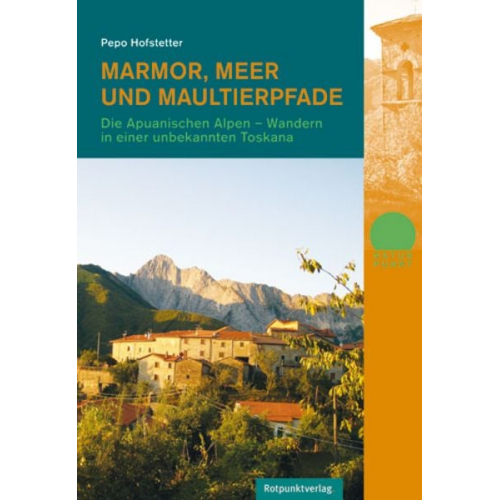 Pepo Hofstetter - Marmor, Meer und Maultierpfade