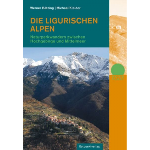Werner Bätzing Michael Kleider - Die Ligurischen Alpen
