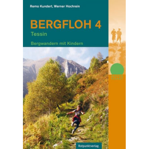 Werner Hochrein Remo Kundert - Bergfloh 4 - Tessin