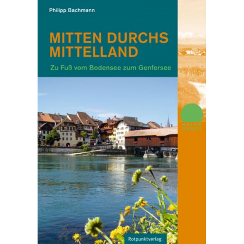Philipp Bachmann - Mitten durchs Mittelland