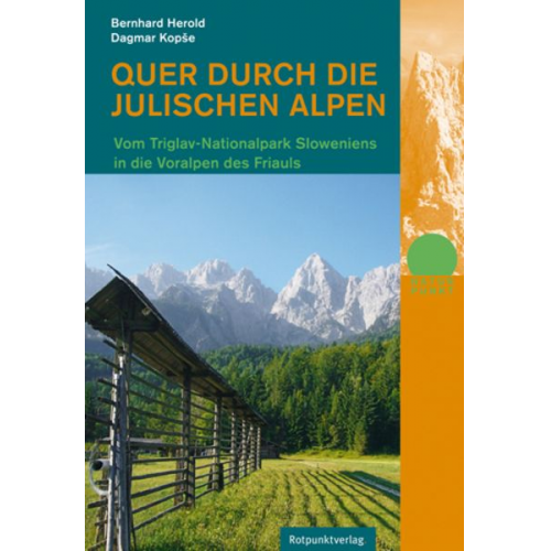 Bernhard Herold Dagmar Kopše - Quer durch die Julischen Alpen