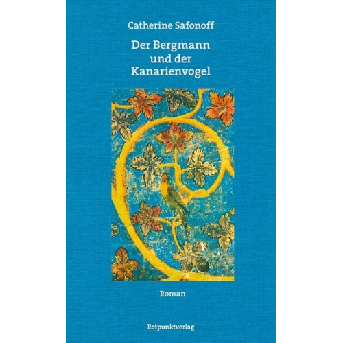 Catherine Safonoff - Der Bergmann und der Kanarienvogel