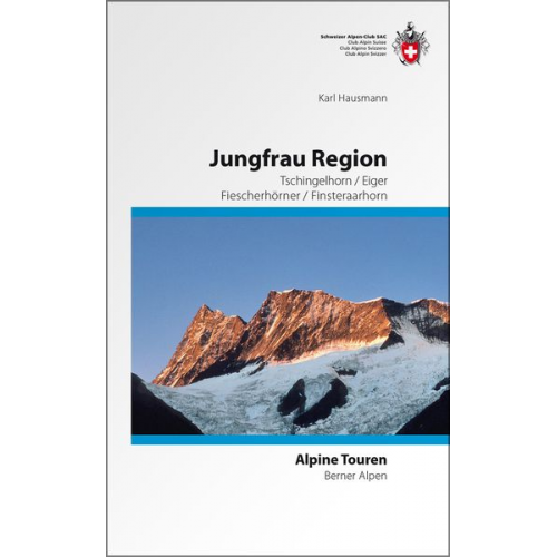 Karl Hausmann Bernd Rathmayr - Jungfrau Region