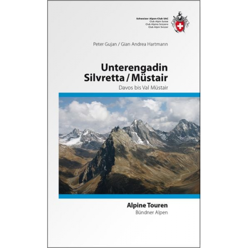 Peter Gujan Gian Andrea Hartmann - Silvretta/ Unterengadin / Münstertal