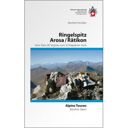 Manfred Hunziker - Ringelspitz/ Arosa/ Rätikon