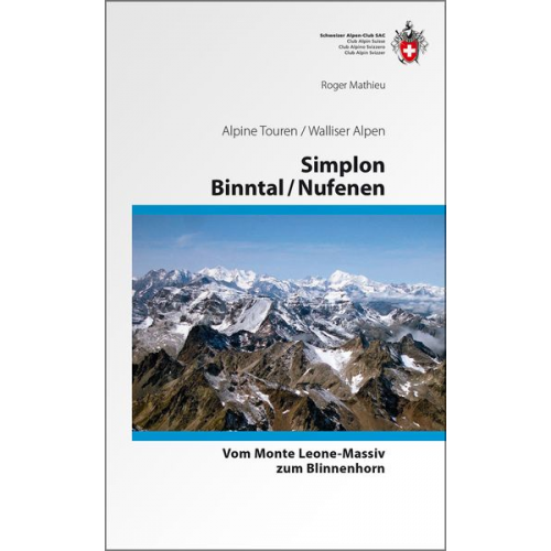 Roger Mathieu - Simplon / Binntal / Nufenen