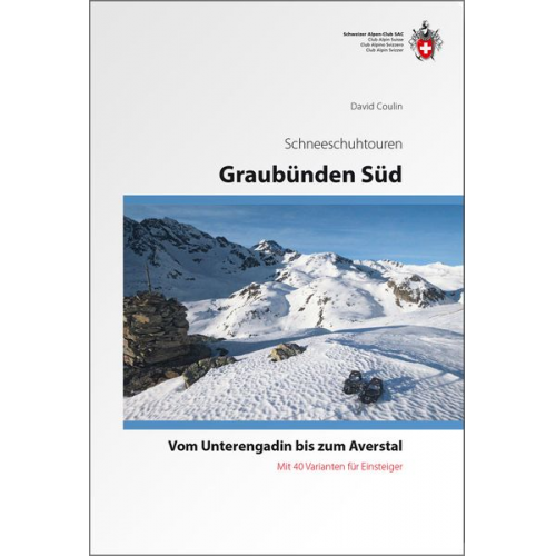 David Coulin - Graubünden Süd Schneeschuhtouren-Führer